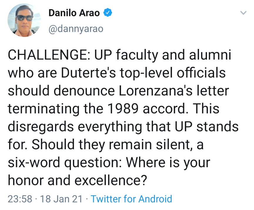 CHALLENGE: UP faculty and alumni who are Duterte's top-level officials should denounce Lorenzana's letter terminating the 1989 accord. This disregards everything that UP stands for. Should they remain silent, a six-word question: Where is your honor and excellence?
