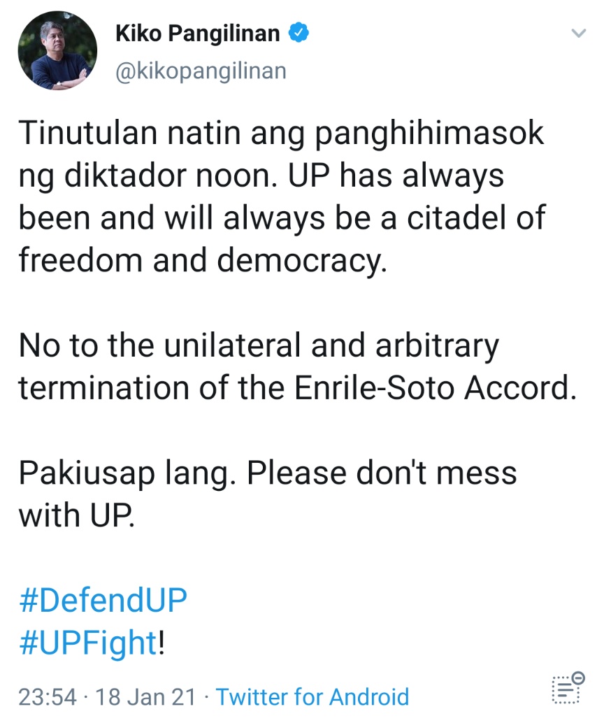 Tinutulan natin ang panghihimasok ng diktador noon. UP has always been and will always be a citadel of freedom and democracy. No to the unilateral and arbitrary termination of the Enrile-Soto Accord. Pakiusap lang. Please don't mess with UP.