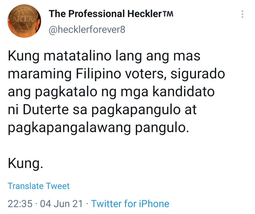 Kung matatalino lang ang mas maraming Filipino voters, sigurado ang pagkatalo ng mga kandidato ni Duterte sa pagkapangulo at pagkapangalawang pangulo. Kung.