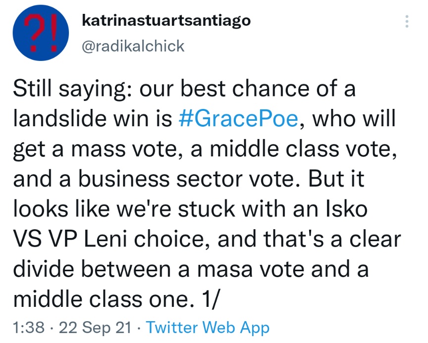 Still saying: our best chance of a landslide win is #GracePoe, who will get a mass vote, a middle class vote, and a business sector vote. But it looks like we're stuck with an Isko VS VP Leni choice, and that's a clear divide between a masa vote and a middle class one. 1/