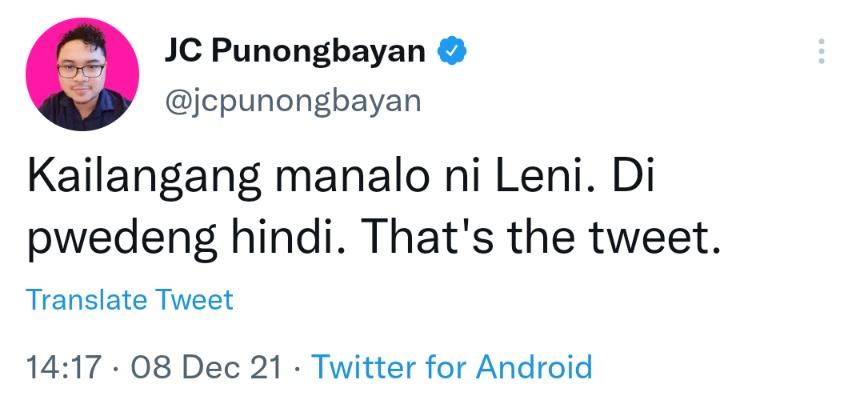 Kailangang manalo ni Leni. Di pwedeng hindi. That's the tweet.