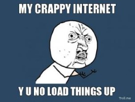 The Prevalent Case of a Crappy Internet