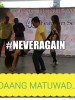 Let’s Change what #NeverAgain Means